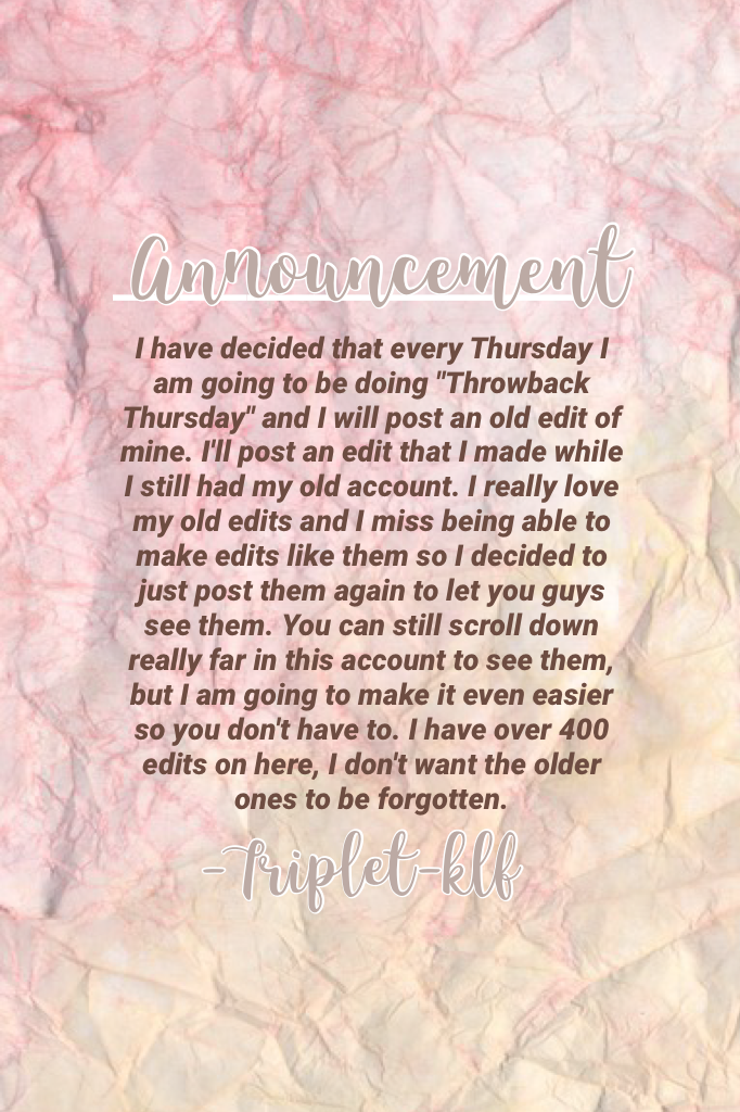 I really feel like I need to do this. I just scrolled through all of my edits and I rarely do so simply because it makes me sad. I loved the edits I used to make. I can't make them the same way anymore and it makes me sad. 💕