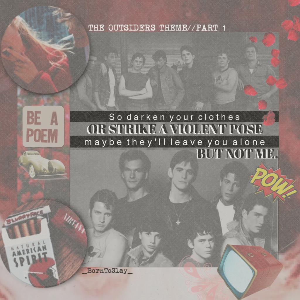 NEW THEME//THE OUTSIDERS (AGAIN)//CLICK
I did an outsiders theme a while ago but I watched the movie again and became obsessed all over again😂this collage is partly inspired by longviewbby❤️👍