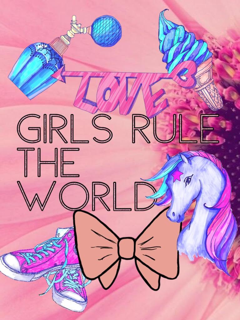 Girls rule the world
No offence to the boys out there lol 😂😂😂🦄🦄🦄♥️♥️♥️♥️
