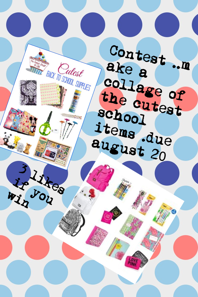 Contest ..make a collage of the cutest school items .due august 20