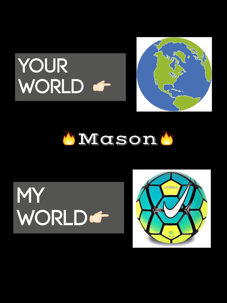 My world vs your world