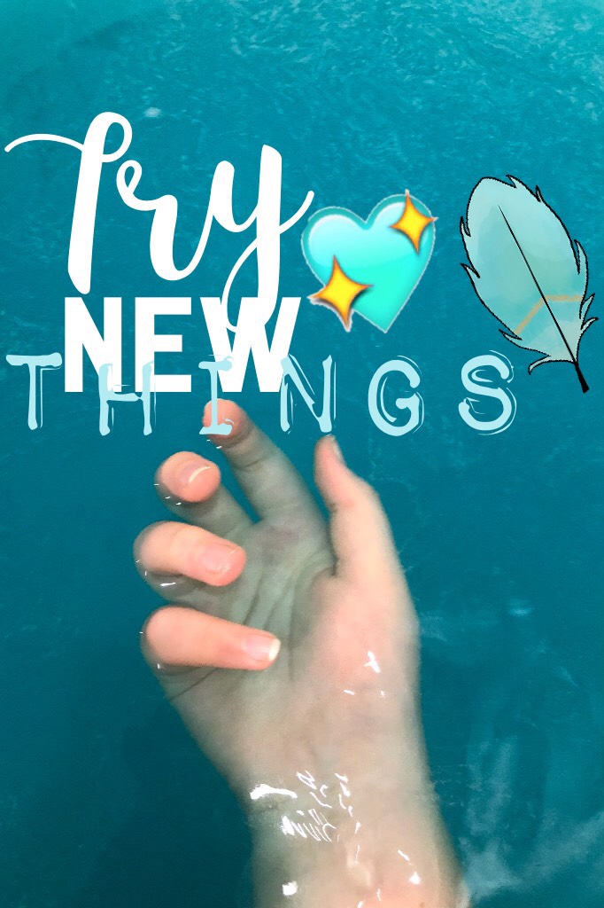 🎀Clicky Me!🎀
Try New Things
The background photo was taken by me and the hand is my hand😝I’m really proud of the photo idk why😂