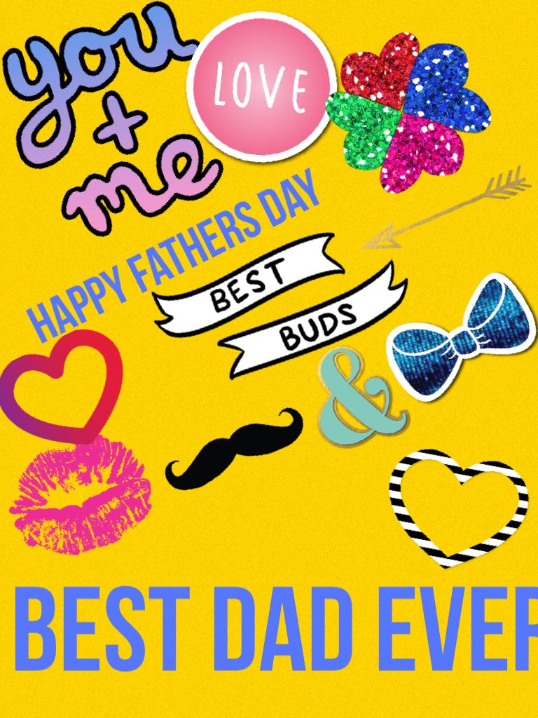 BEST DAD EVER!!!!!!!!! #Dad#I love him#Happy Fathers Day!