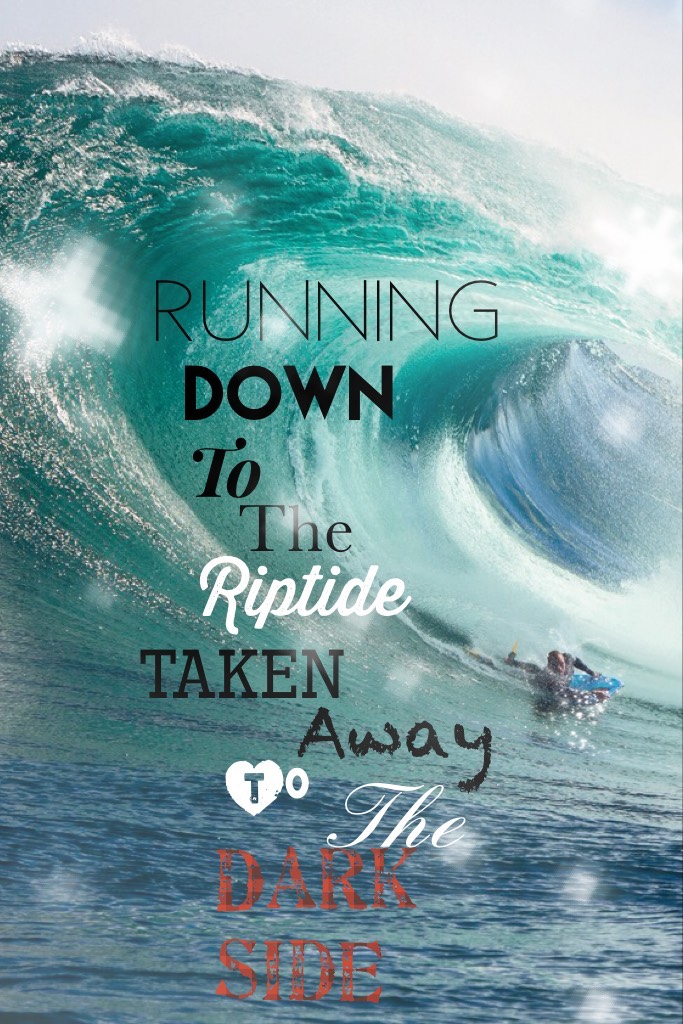 Riptide🌊. This is one of my favorite songs 