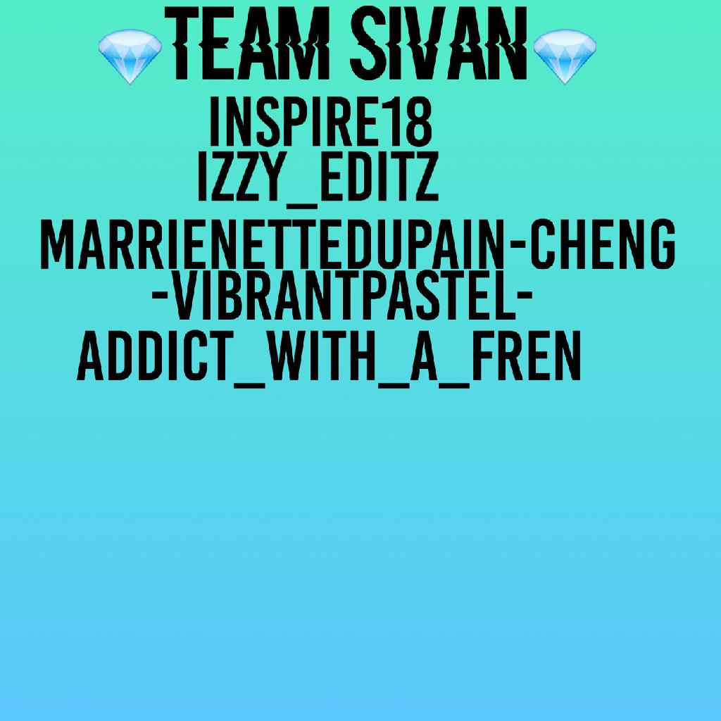 team Sivan is complete!