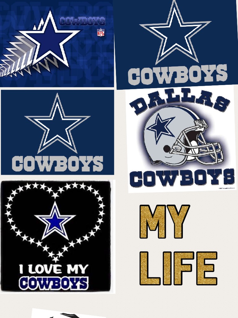 My life is Dallas cowboys 