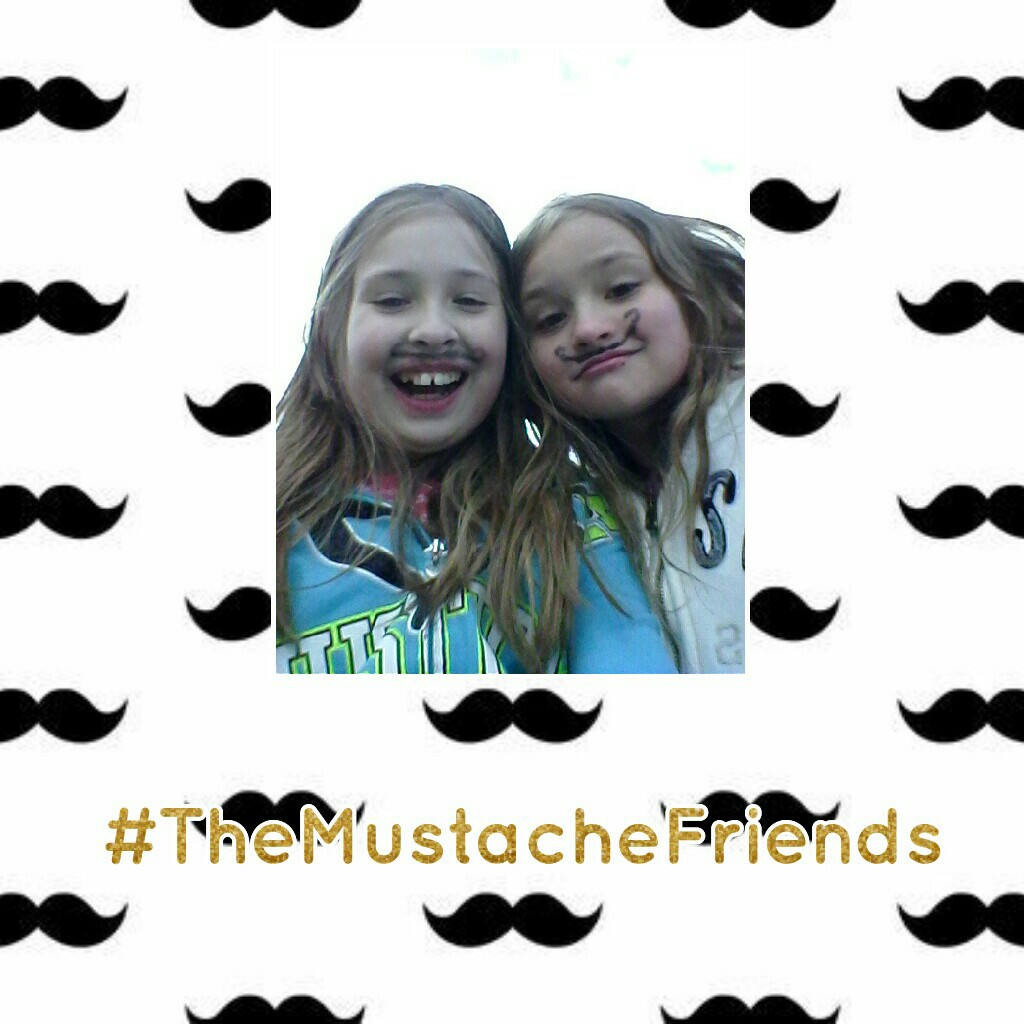 #TheMustacheFriends