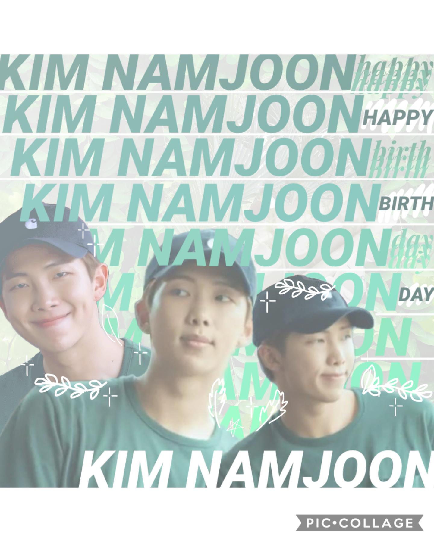 ||🌿|| KIM NAMJOON ||🌿||

happy birthday to our precious leader!! ; army loves u so much joonie, thank you for being our strength and our inspiration 🥺 ; the new color text thing is blowing my mind wth ; ilyasm! — august