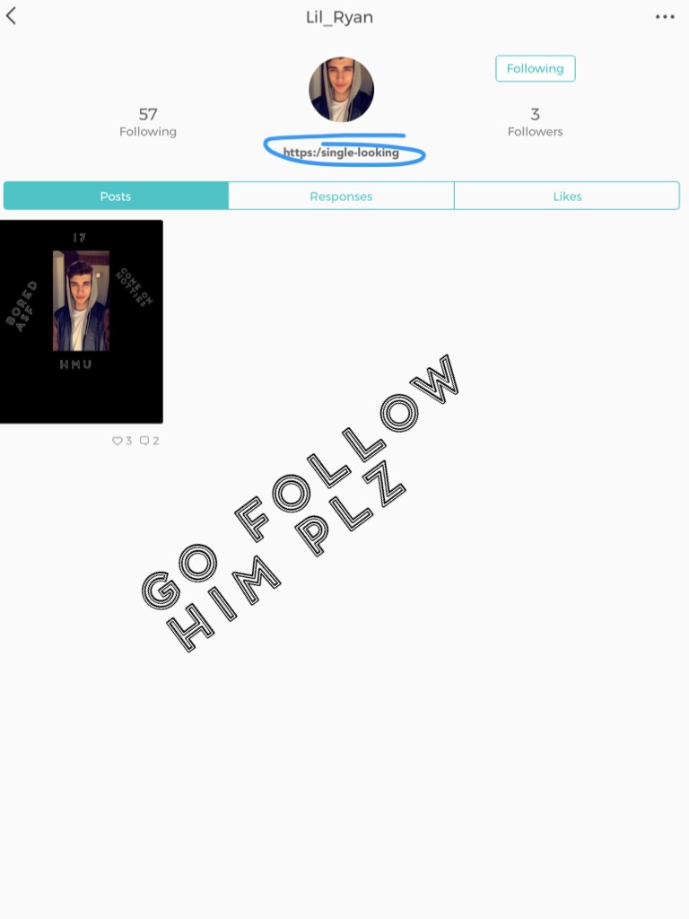 Go follow him plz