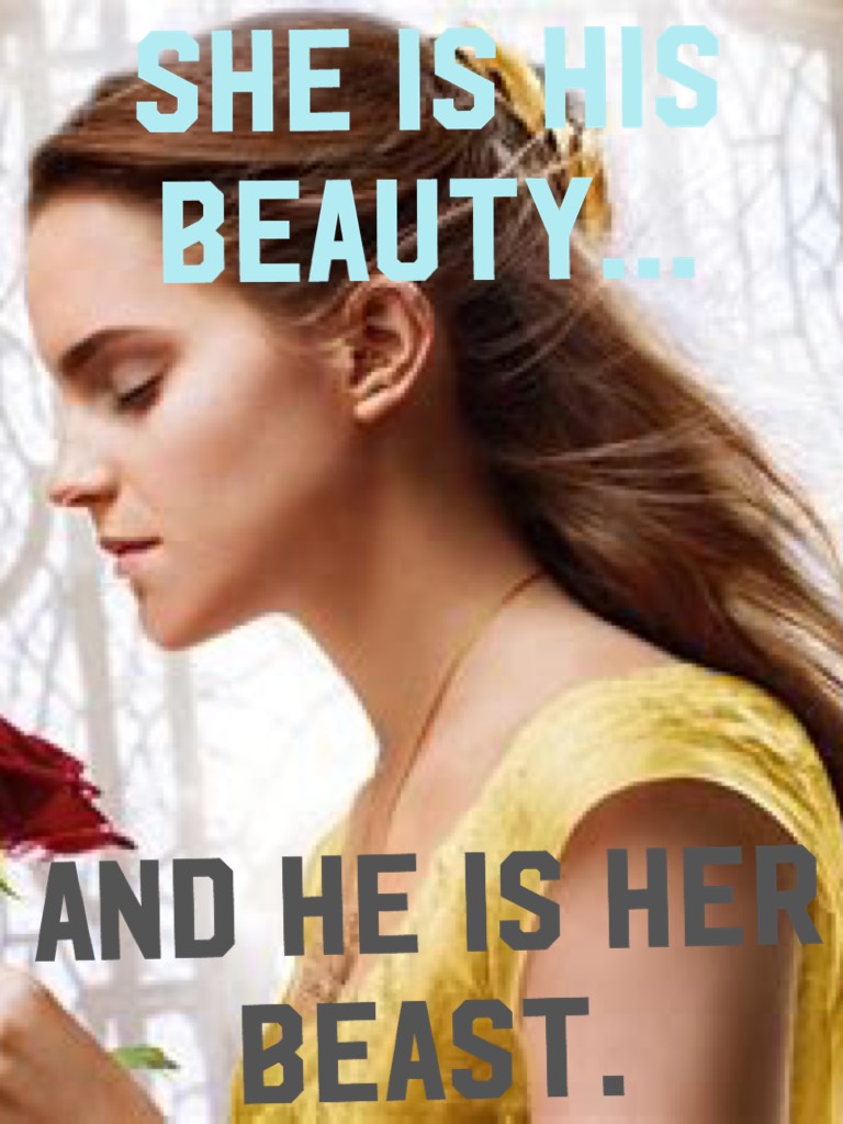 She is his beauty...
