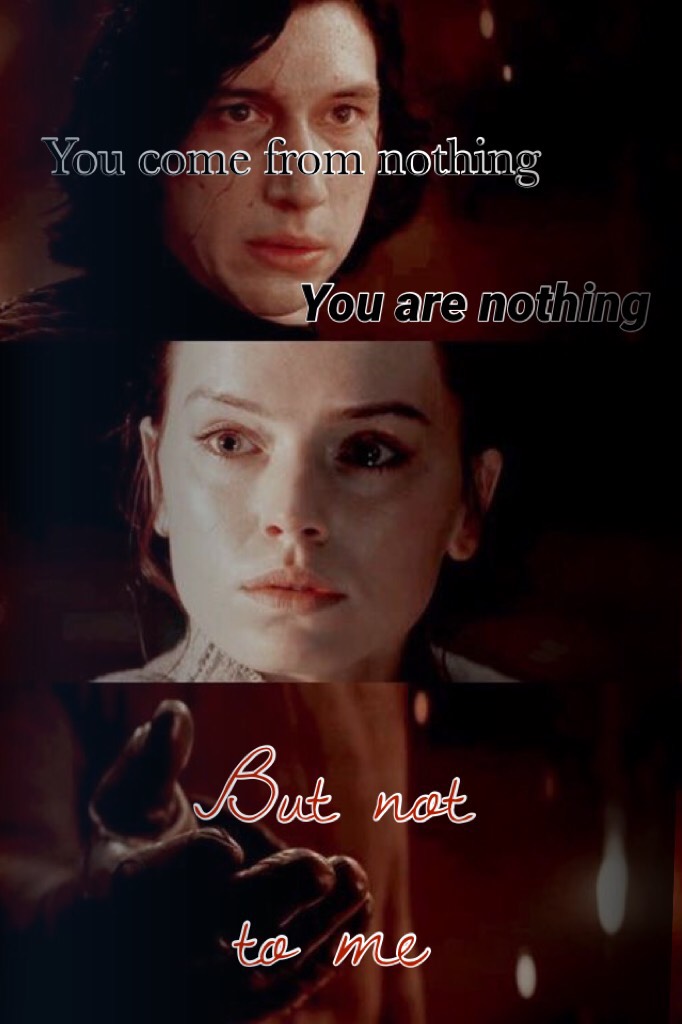 But not to me (Reylo)