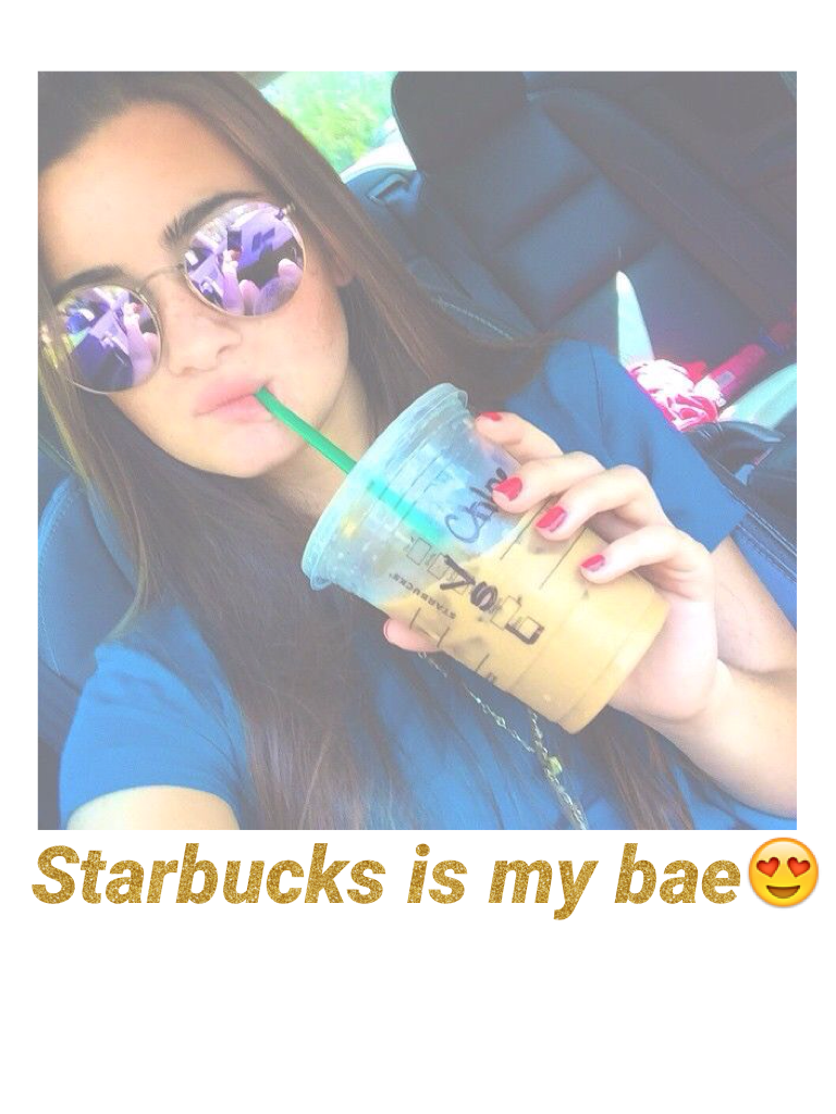 Starbucks is my bae😍