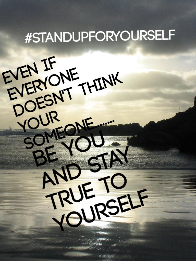#Staytruetoyourself Always stand out and stand up for what's right❤️💪🏽💪🏽🎉🎉🎉💟💟