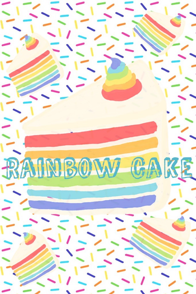 Rainbow cake...I wish I had this right now😄!!!!!