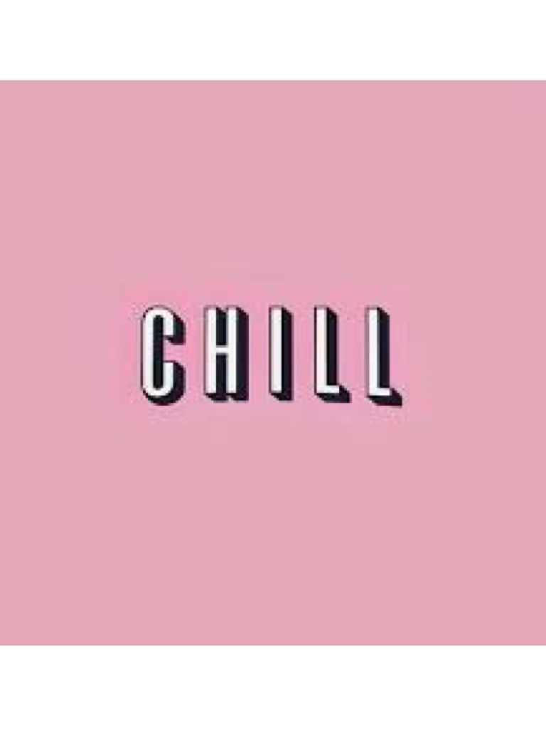 Chill 😎