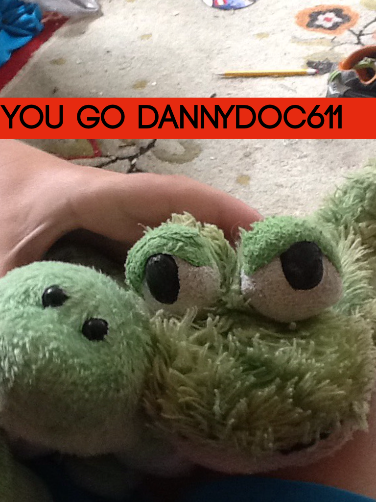 You Go Dannydoc611