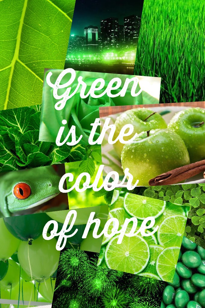 Green is the color of hope