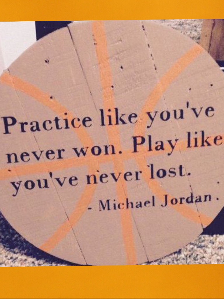Practice like you've never won......