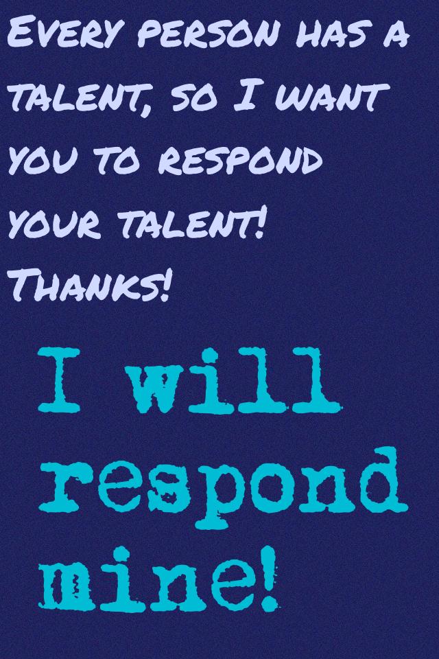 I will respond mine!

