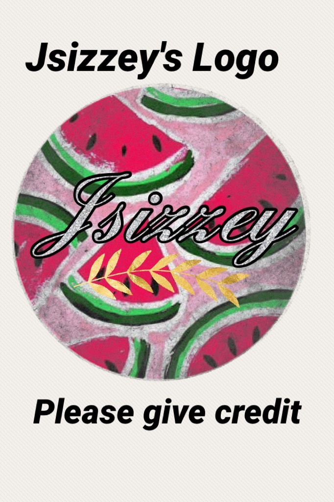 Information

Jsizzey's logo only
If you want a logo made, please fill out my form

🍉