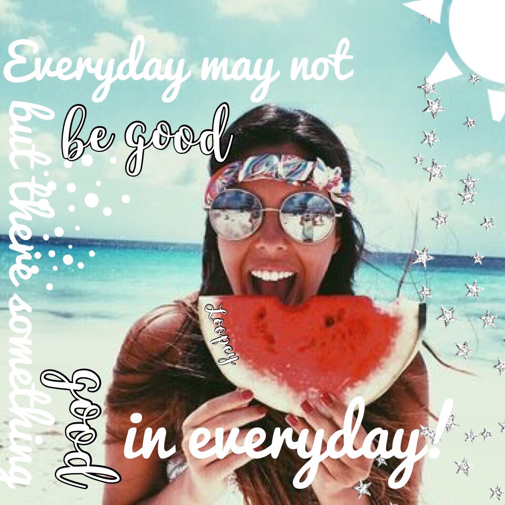 💖CLICK HERE💖
If your days going bad, find the good, I know it’s gonna be hard, but there’s something good in everyday! #findit #goodineveryday #livelife #loopey😘