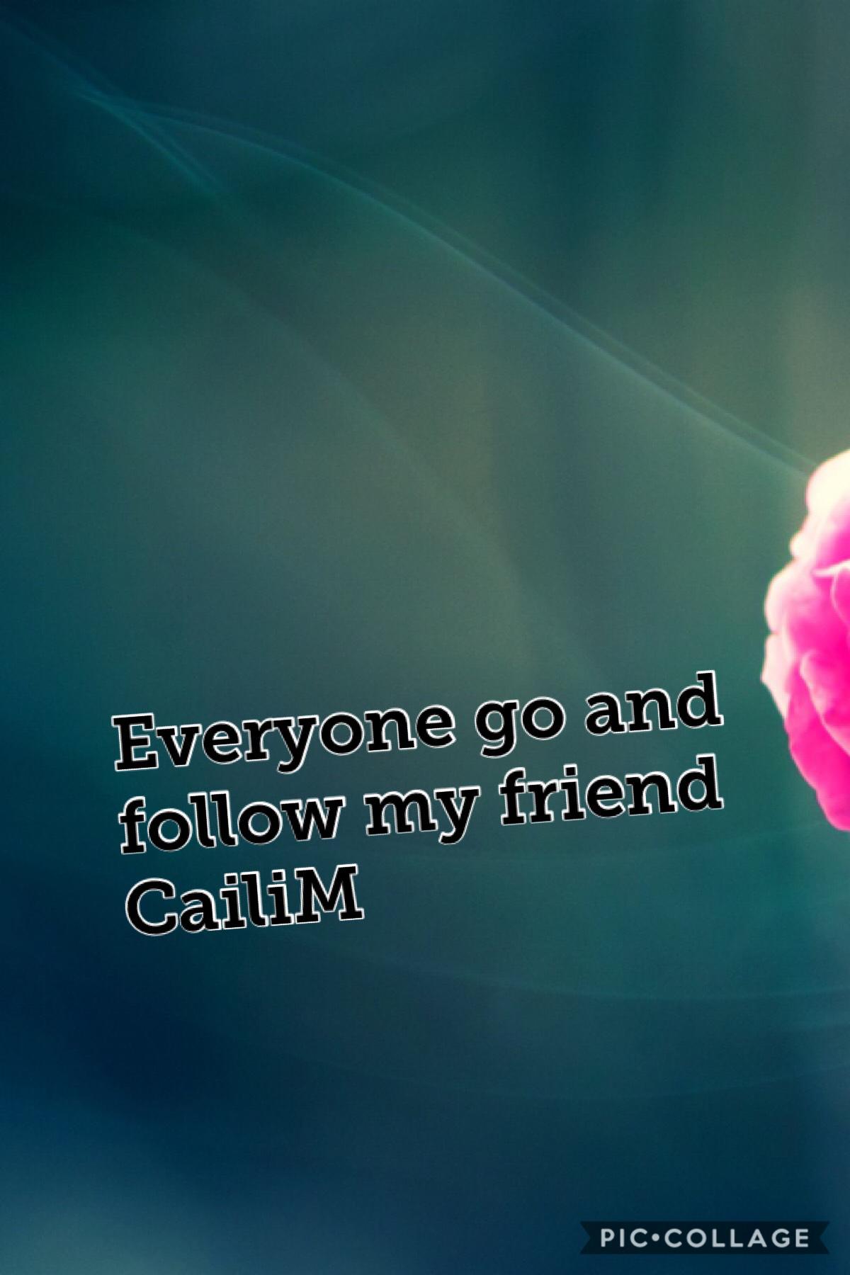 Please follow my friend @CaliliM