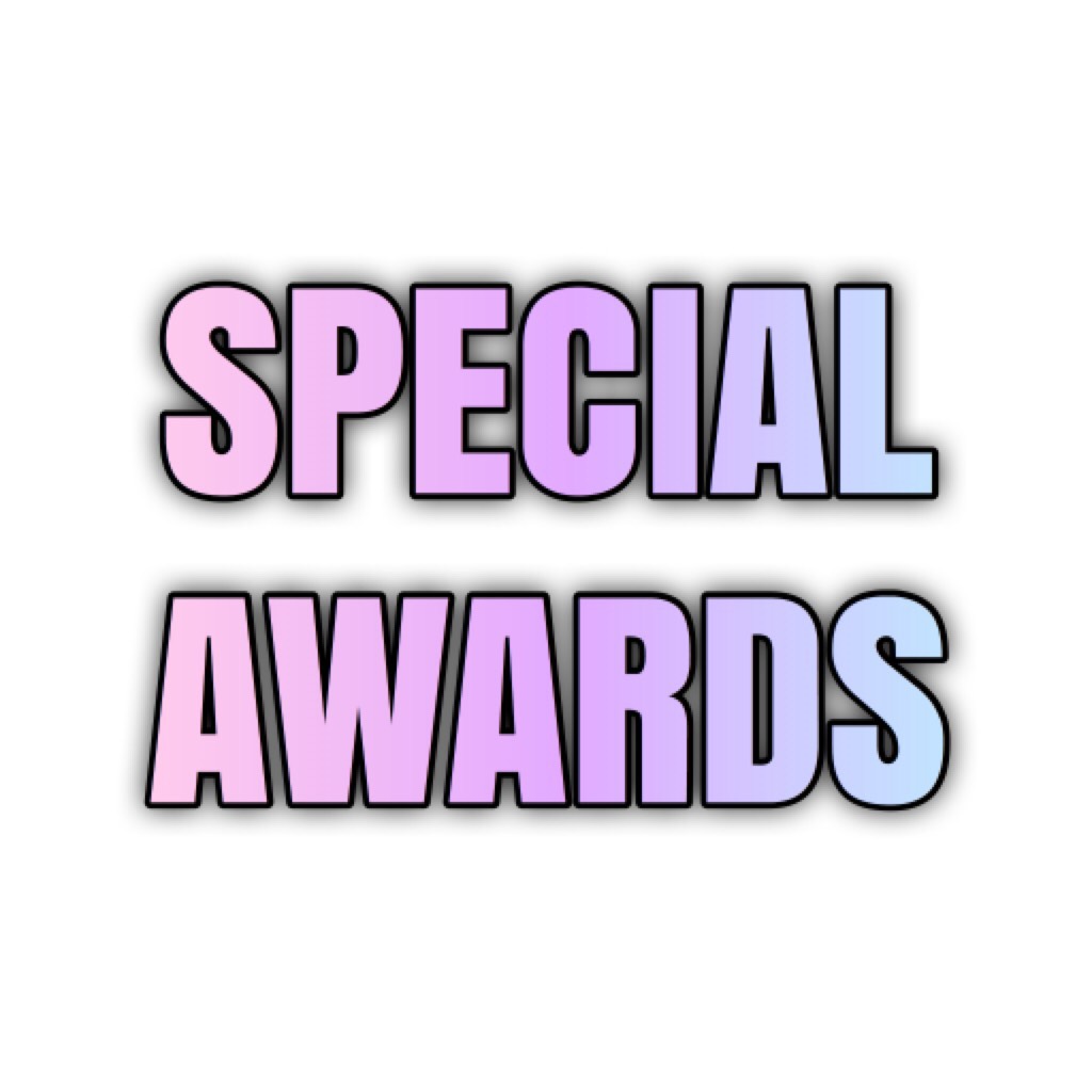 Who's ready for the Special Awards???