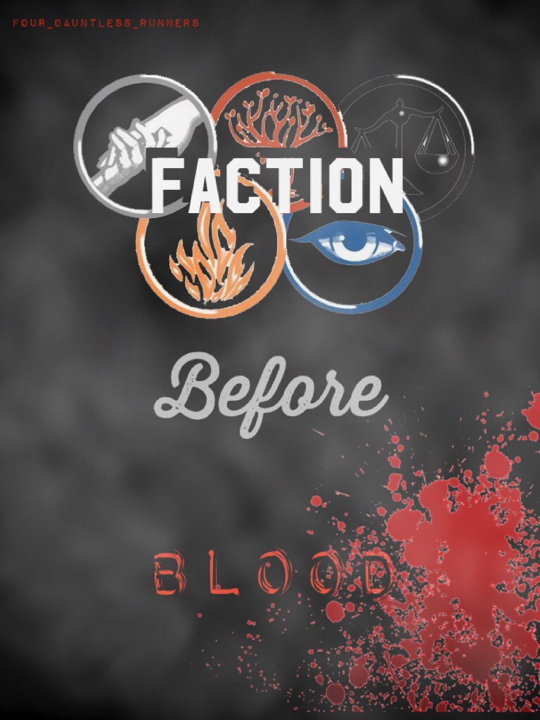 Faction before blood