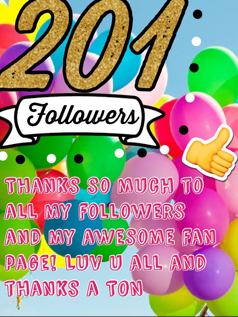 Yay I’m so happy and very excited to have 201 followers! U guys R AMAZING!! ❤️❤️❤️😘😘✌🏼