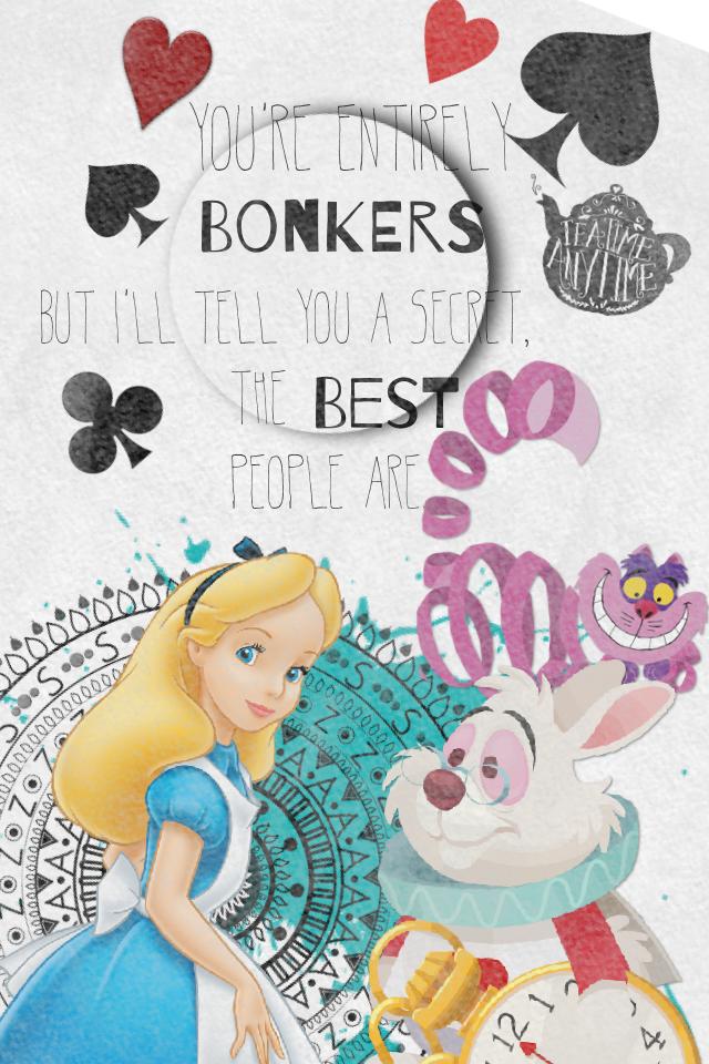 Some awesome quotes from Alice in  Wonderland ! 