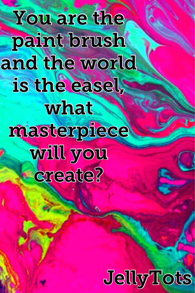 What masterpiece will you create?