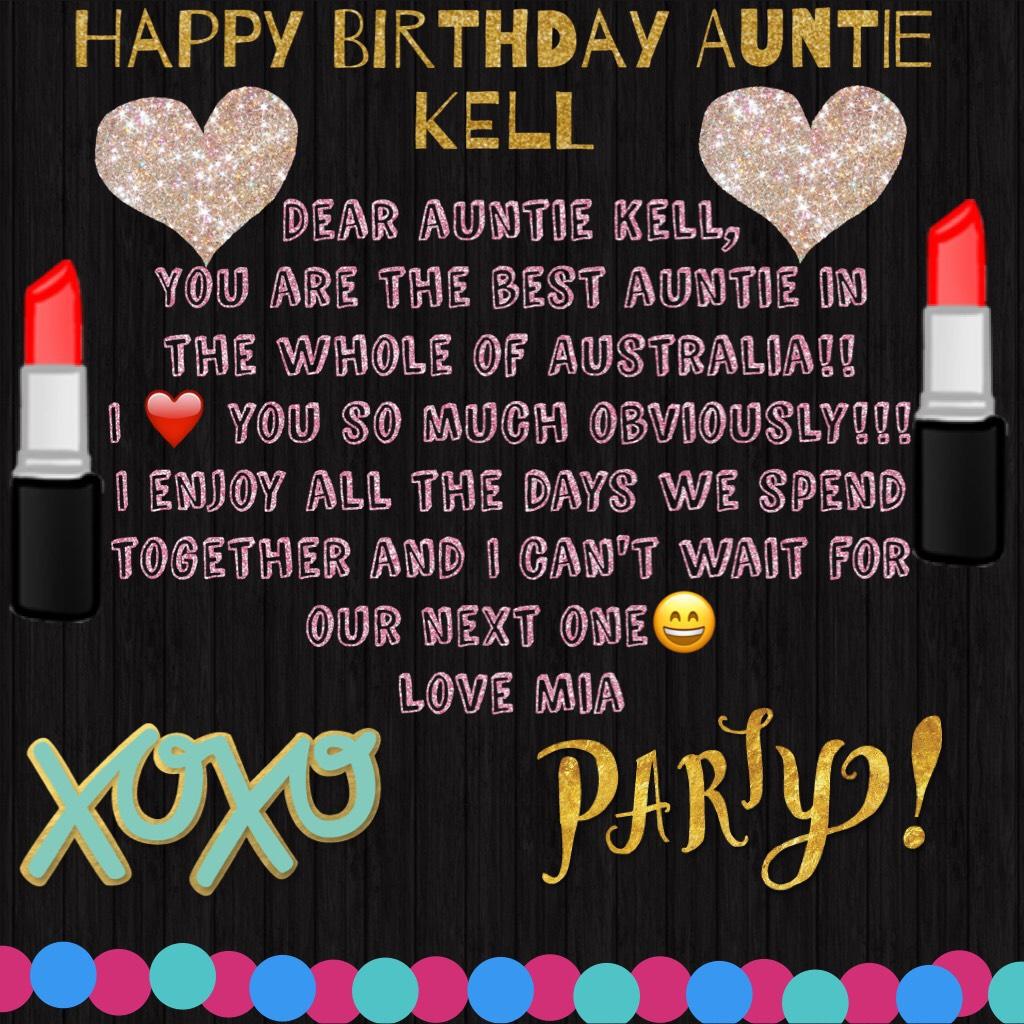 Happy birthday auntie Kell