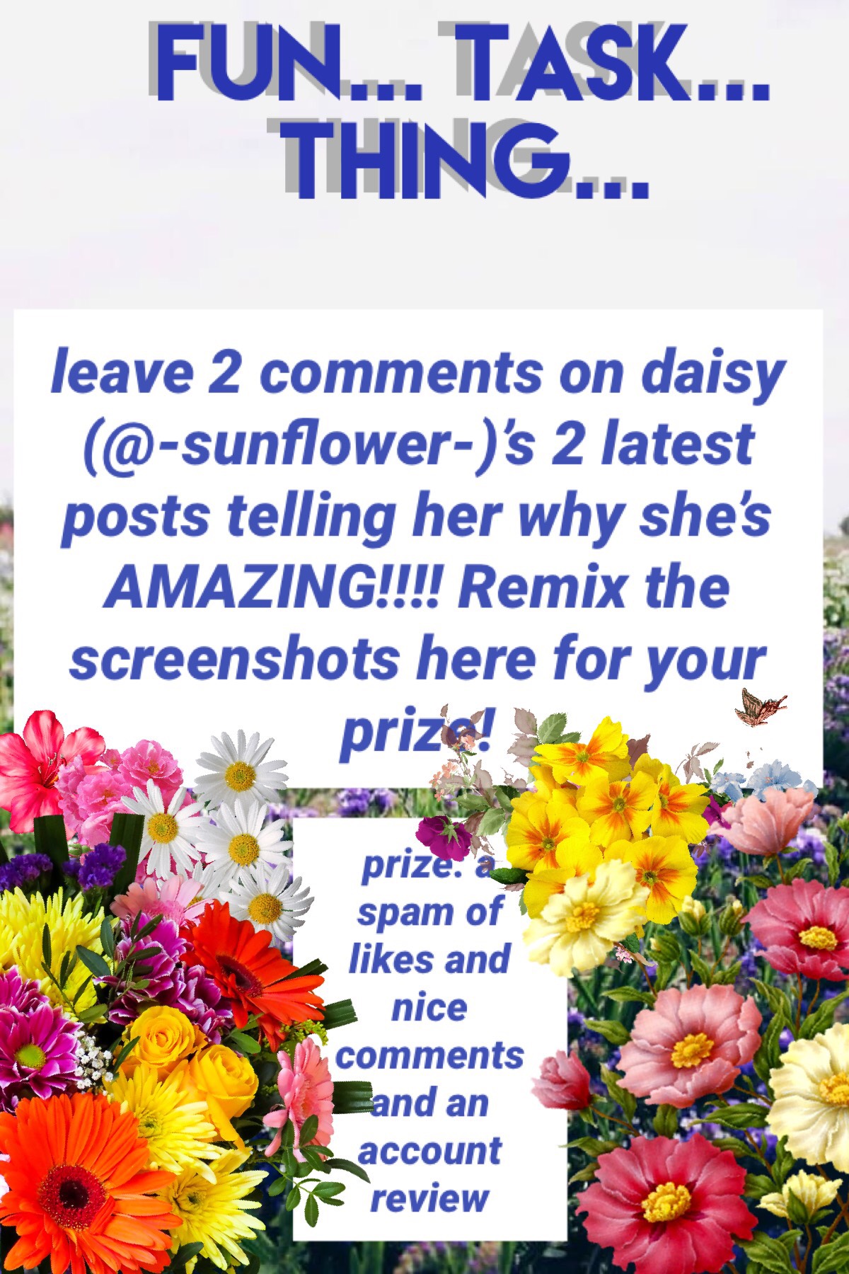 YOU 👏 ROCK 👏 DAISY 👏 (this probs leaves some clues to who I am 😉)