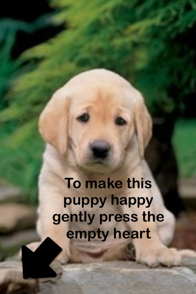 To make this puppy happy gently press the empty heart