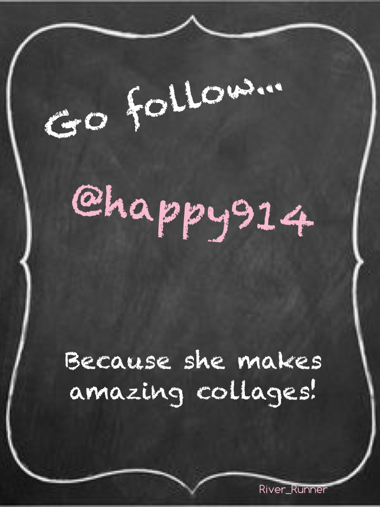 Follow her!