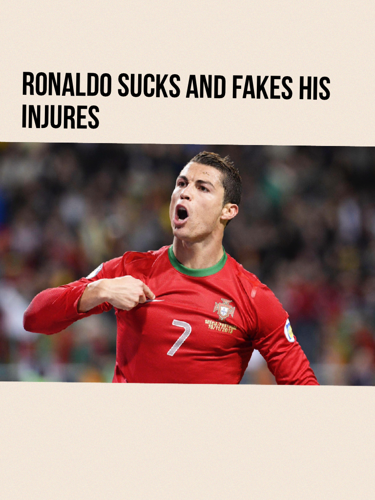 Ronaldo sucks and fakes his injures
