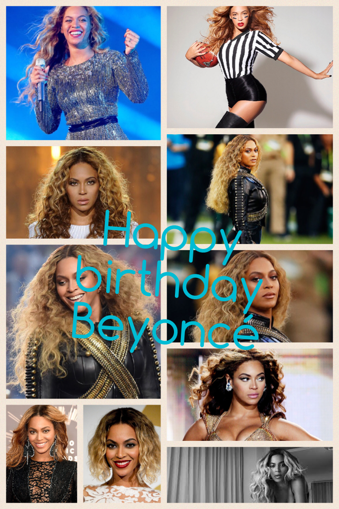 Happy birthday Beyoncé 