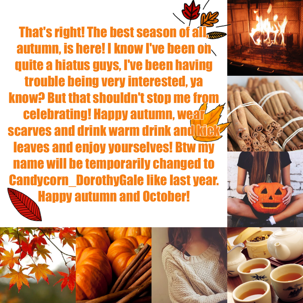 Click🍁
Sorry for never posting guys. It's just getting kind of hard to be interested. Thanks for being awesome no matter what. Happy autumn!🎃🎃🎃🎃