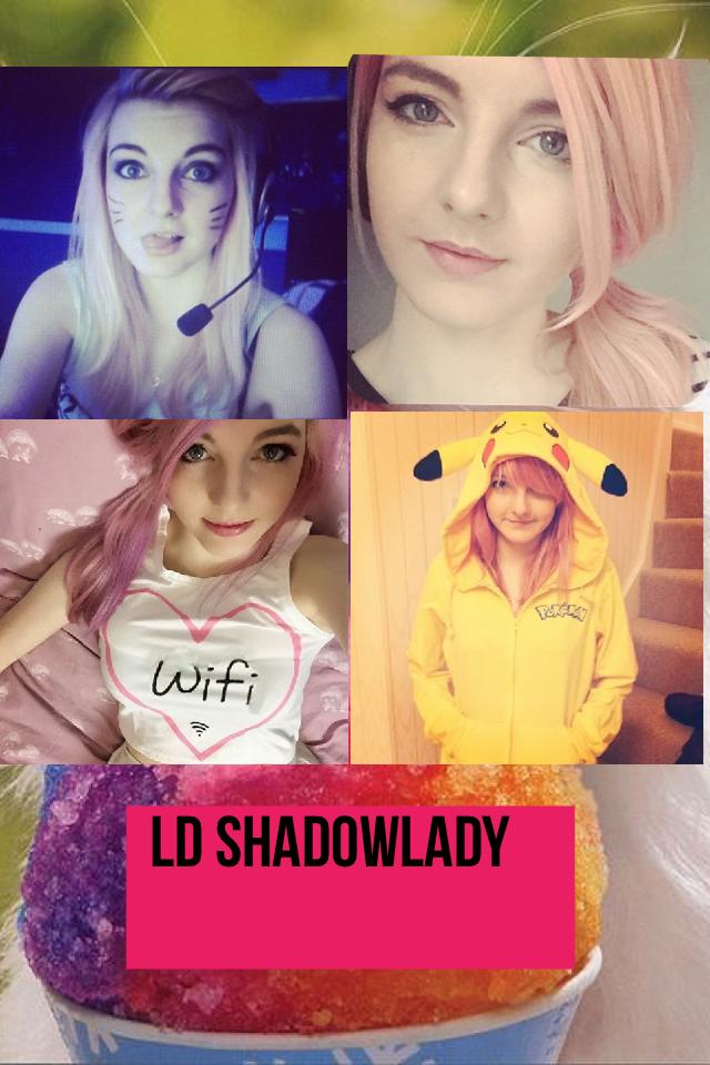 LD shadowlady
