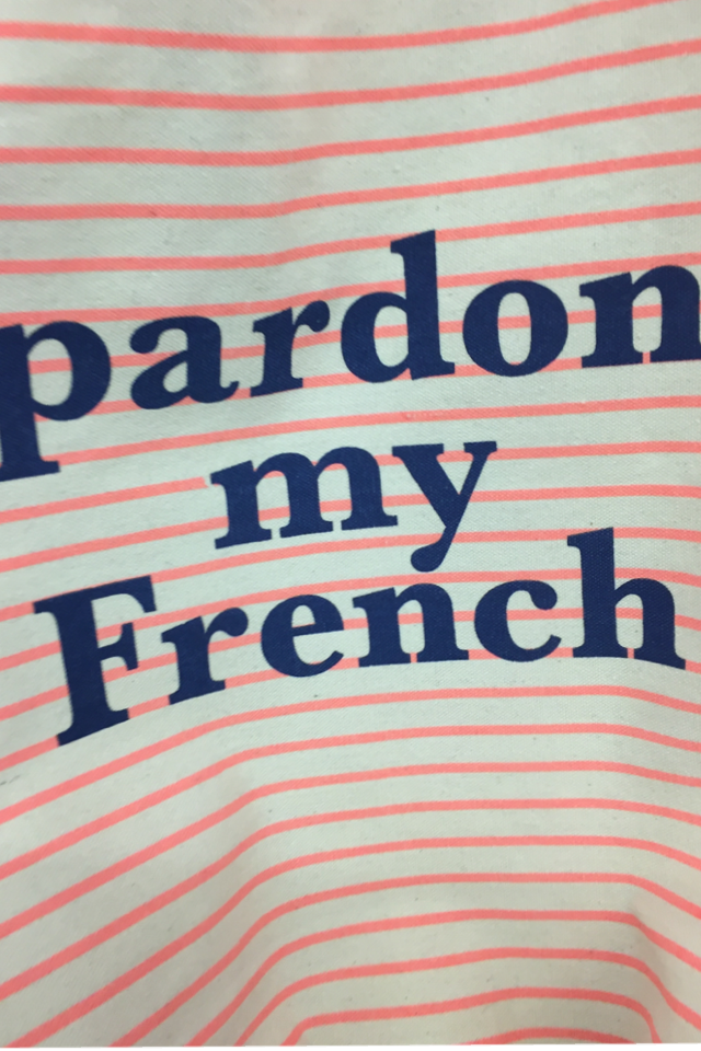 Pardon my French 