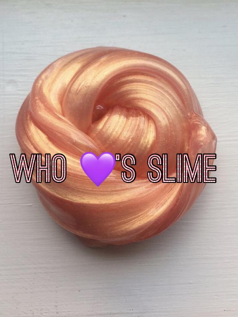 Who 💜’s slime comment if you do