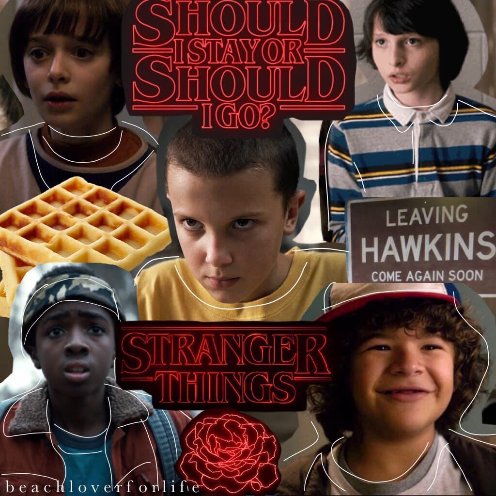 Should I stay or should I go? MY FIRST STRANGER THINGS COLLAGE!!😱😂🕵🏻🔦