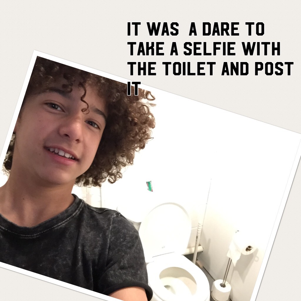 It was  a dare to take a selfie with the toilet and post it 