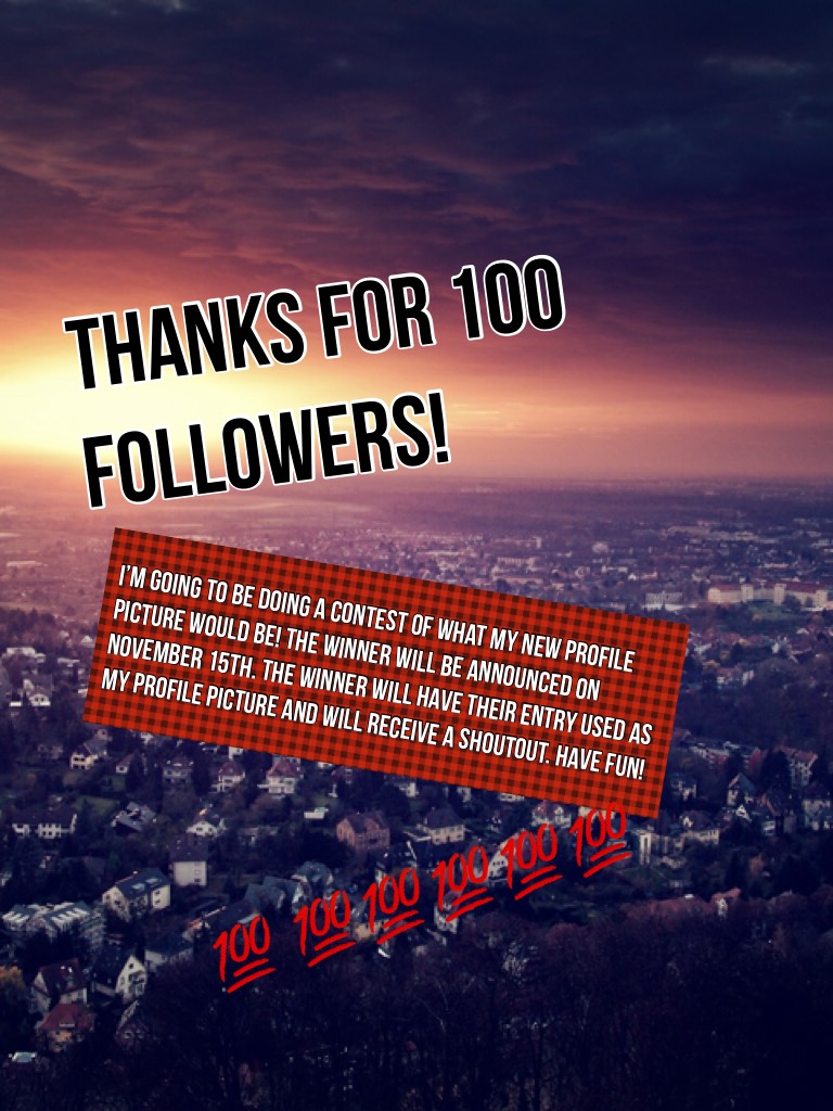 Thanks for 100 followers! 