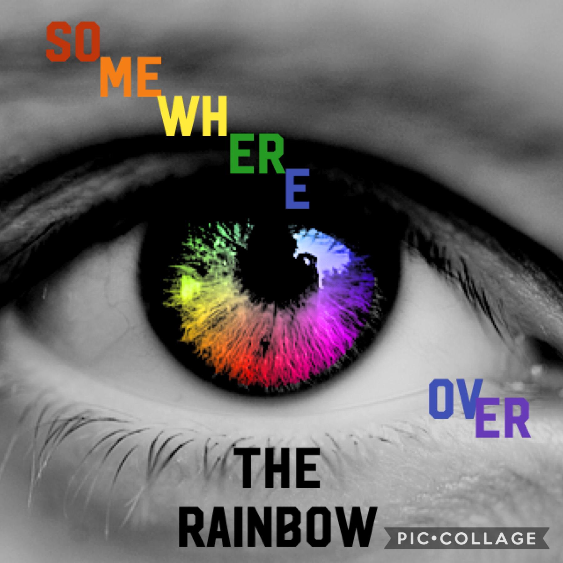 Over the rainbow
