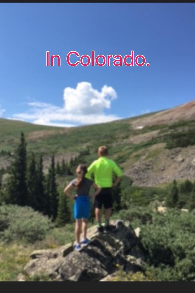 In Colorado.

