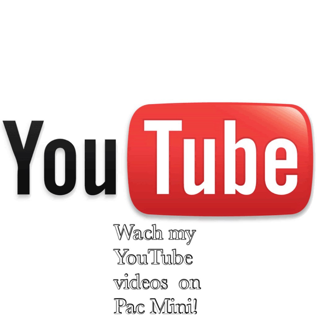 Wach my YouTube videos  on Pac Mini!