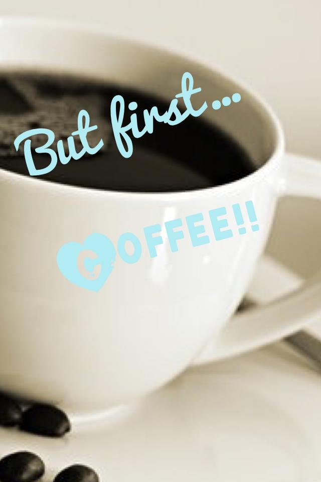 Coffee!!