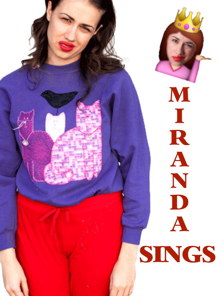 MIRANDA SINGS 
