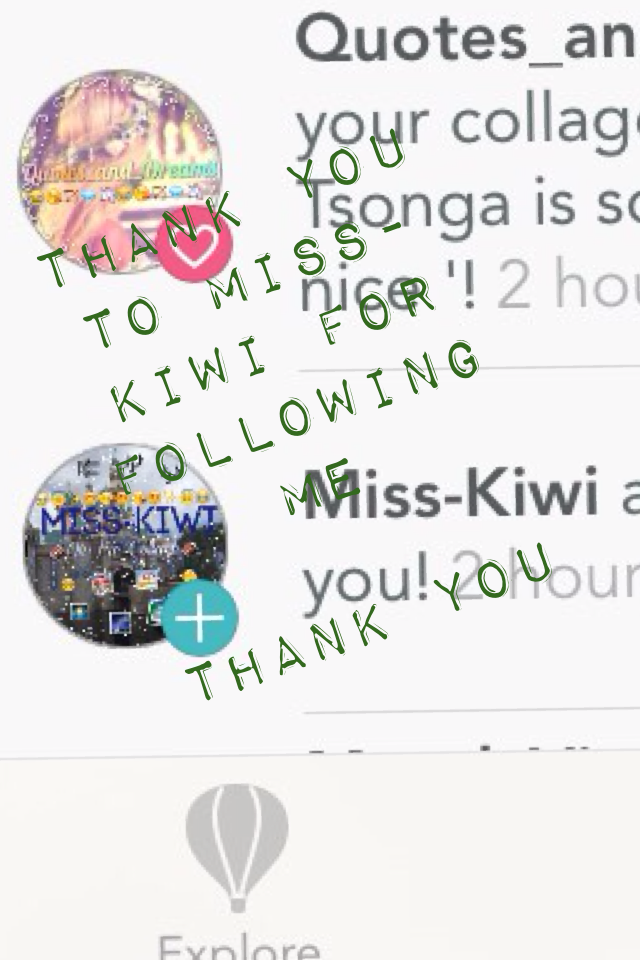 👉🏻click here👈🏻

If you would like a thank you/ shout out like and follow me.  I also believe you should follow miss-kiwi and like her collage. Thank you 